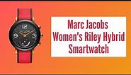 Marc Jacobs Women's Riley Hybrid Smartwatch