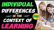 Individual Differences in the Context of Learning