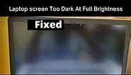 Laptop screen too dark at full brightness Fix |Laptop screen dark at full brightness windows 11 / 10