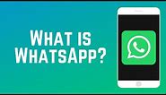 What is WhatsApp & How Does it Work? | WhatsApp Guide Part 1
