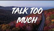 COIN | Talk Too Much (lyrics)