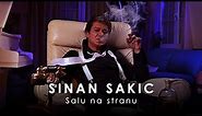 Sinan Sakic - Salu na stranu