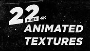 22 Free 4K Animated Textures