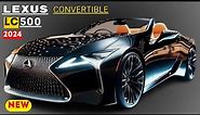 2024 LEXUS LC500 CONVERTİBLE | Price, Review, Interior and More