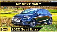 2022 Seat ibiza could be the perfect daily [Seat Ibiza XCELLENCE Lux 110]