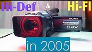 HD Video in 2005: Sony HDR-HC1 1080i HDV Camcorder Retrospective Review