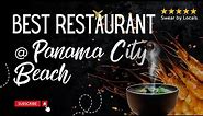 Panama City Beach FL's Best Local Restaurants: Hidden Gems Revealed