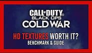HD Texture Pack worth it? Benchmark + Guide | Black Ops: Cold War