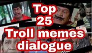 Top 25 Troll memes Tamil dialogue