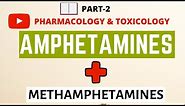 Amphetamines and Methamphetamines Part 2 | Psychostimulants | Pharmacology | Toxicology