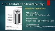Electro-chemistry / Secondary Cells /Nickel Cadmium battery/Lead–acid storage battery