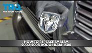 How to Replace Emblem 2002-2008 Dodge RAM