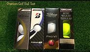 Premium Golf Ball Comparison. Kirkland v 3, Srixon Diamond, ProV1 and Bridgestone BXS