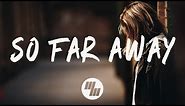 Martin Garrix & David Guetta - So Far Away (Lyrics / Lyric Video) feat. Jamie Scott & Romy Dya