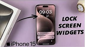 How To Add Widgets To Lock Screen On iPhone 15 & iPhone 15 Pro
