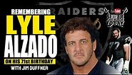 Remembering Raiders Lyle Alzado on What Would Have Been His 71st Birthday with James Duffner