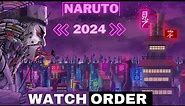 How to Watch Naruto in Order ( 2002 to 2024 ) Explain