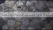 How To Start Collecting Hammered coins - A Beginners Guide