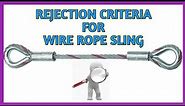 REJECTION CRITERIA FOR WIRE ROPE SLING | WHEN REJECT A WIRE ROPE SLING | SAFETY KNOWLEDGE