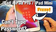 All iPads: Can't Type Password or Passcode? Finally Fixed! (iPad, iPad Pro, iPad Mini)