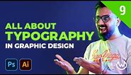 09 | Learn all about Typography | How to choose fonts in Graphic Design Tutorial | Waleed Mushtaq
