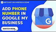 How to Add Phone Number in Google My Business