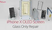iPhone X OLED Screen Glass Only Repair