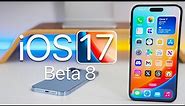 iOS 17 Beta 8 is Out! - What's New?