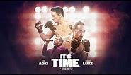 Steve Aoki & Laidback Luke - It's Time (feat. Bruce Buffer)