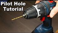 How To Drill A Pilot Hole
