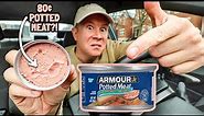 I've never eaten Armour's 80¢ Potted Meat.
