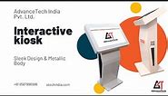 Interactive Kiosk | Multi-Touch Display | Windows 10 | Atech India