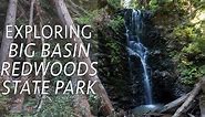 Big Basin Redwoods State Park Hikes: Berry Creek Falls & Redwoods Trail