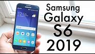 SAMSUNG GALAXY S6 In 2019! (Still Worth It?) (Review)