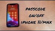 iPhone 11 /plus how to turn passcode on / off
