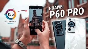 Huawei P60 Pro Review: INSANE CAMERAS! DXOMark No. 1 is FOR REAL!