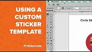 How to use a custom sticker template