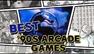 10 Arcade Games That DEFINED The 90s