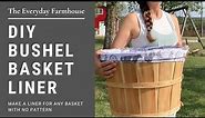 DIY Fabric Bushel Basket Liner