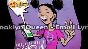 Brooklyn Queen "EMOJI" [Lyric Video]