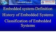 Unit 1 Embedded System - Definition, History Of Embedded System, Classification of Embedded Systems