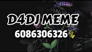 D4DJ Meme roblox id | 100+ Roblox Music Codes IDs
