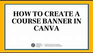 How to Create a Banner in Canva