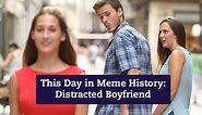 This Day in Meme History: Distracted Boyfriend