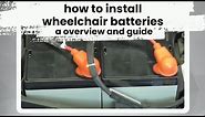 How-To Install Electric Wheelchair Batteries