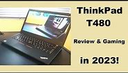 Lenovo ThinkPad T480 in 2023: Review & Gaming Tests!