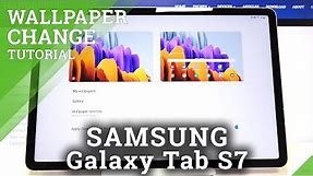 How to Change Wallpaper in SAMSUNG Galaxy Tab S7 – Home Screen and Lock Screen Update
