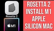 How To Install Rosetta 2 On M1 Mac (Run Intel Apps on Apple Silicon ARM)