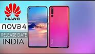 Huawei Nova 4 Official First Look, Price, Specifications, Release Date in INDIA