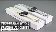 Samsung Galaxy Watch 6 and Watch 6 Classic Review